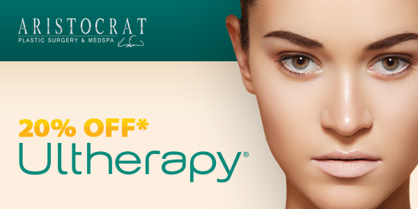 Ultherapy promo at Aristocrat Plastic Surgery 