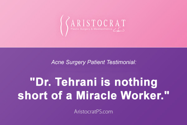 Acne-Surgery-Patient-Testimonial-Dr-Tehrani-a-Miracle-Worker