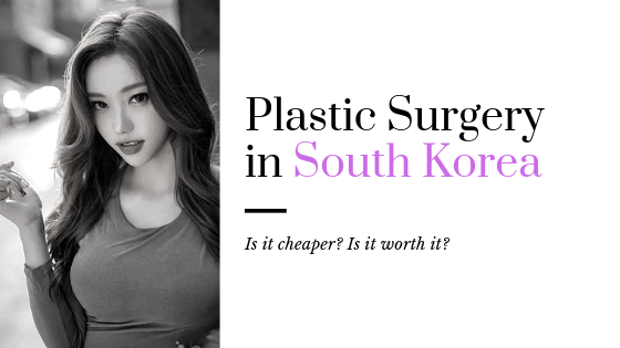 south korean cosmetic surgery