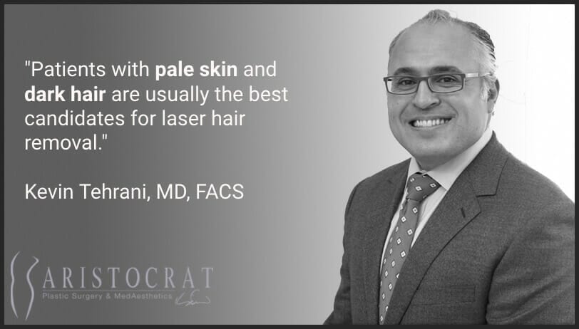 Dr. Tehrani quote on laser hair removal3