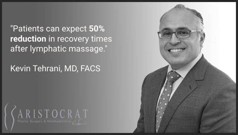 Dr. Tehrani quote on lymphatic massage